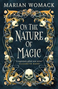 On the Nature of Magic - Marian Womack - E-Book