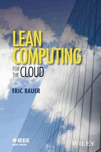 Lean Computing for the Cloud - Eric Bauer - E-Book