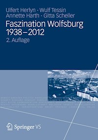 Faszination Wolfsburg 1938-2012 - Ulfert Herlyn - E-Book