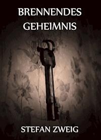 Brennendes Geheimnis - Zweig Stefan - E-Book + Hörbuch