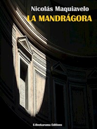 La Mandrágora - Nicolas Maquiavelo - E-Book