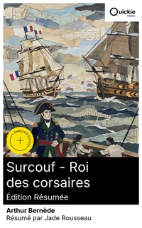 Surcouf - Roi des corsaires (Édition résumée) - Arthur Bernède - E-Book