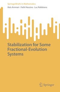 Stabilization for Some Fractional-Evolution Systems - Kaïs Ammari - E-Book