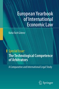 The Technological Competence of Arbitrators - Katia Fach Gómez - E-Book