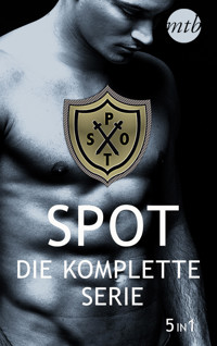 SPOT – Die komplette Serie (5in1) - Sarah Glicker - E-Book