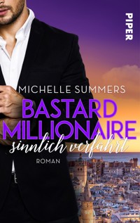 Bastard Millionaire - sinnlich verführt - Michelle Summers - E-Book