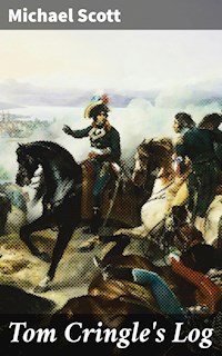 Tom Cringle's Log - Michael Scott - E-Book