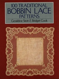 100 Traditional Bobbin Lace Patterns - Bridget M. Cook - E-Book