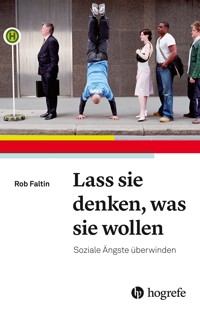 Lass sie denken, was sie wollen - Rob Faltin - E-Book