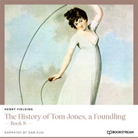 The History of Tom Jones, a Foundling - Book 8 (Unabridged) - Henry Fielding - Hörbuch