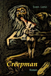 Creepman - Sven Lenz - E-Book