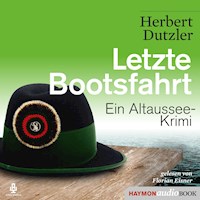 Letzte Bootsfahrt - Herbert Dutzler - Hörbuch