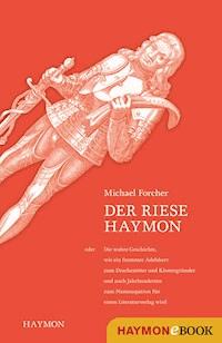 Der Riese Haymon - Michael Forcher - E-Book