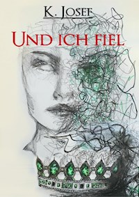 Und ich fiel - Kinaura Josef - E-Book