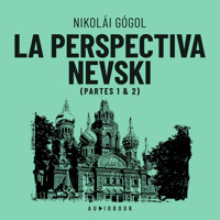 La perspectiva Nevski - Nikolái Gógol - Hörbuch