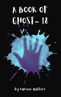 A Book of Ghosts: 18 - Various authors - E-Book