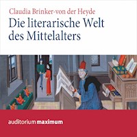 Die literarische Welt des Mittelalters (Ungekürzt) - Claudia Brinker-V.d. Heyde - Hörbuch