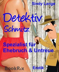 Detektiv Schmitz - Sindy Lange - E-Book
