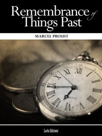 Remembrance of Things Past (Complete) - Marcel Proust - E-Book