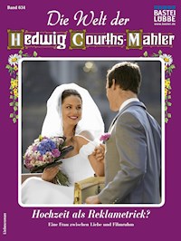 Die Welt der Hedwig Courths-Mahler 634 - Ina von Hochried - E-Book
