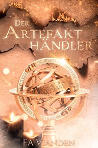 Der Artefakthändler - EA Vianden - E-Book
