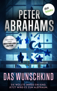 Das Wunschkind - Peter Abrahams - E-Book