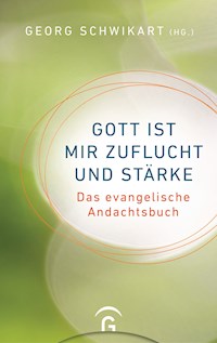 Gott ist mir Zuflucht und Stärke -  - E-Book
