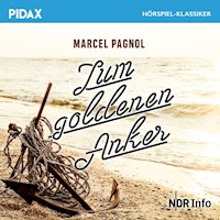 Zum goldenen Anker - Marcel Pagnol - Hörbuch