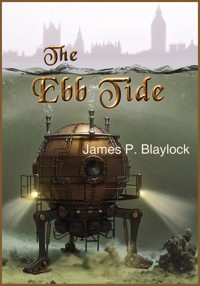 The Ebb Tide - James P. Blaylock - E-Book