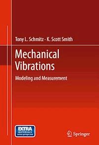 Mechanical Vibrations - Tony L. Schmitz - E-Book