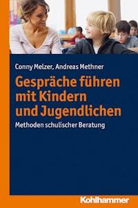 Gespräche führen mit Kindern und Jugendlichen - Conny Melzer - E-Book