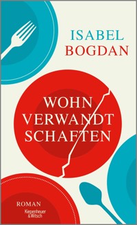 Wohnverwandtschaften - Isabel Bogdan - E-Book