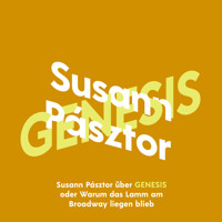 Susann Pásztor über Genesis oder Warum das Lamm am Broadway liegen blieb - KiWi Musikbibliothek, Band 13 (Ungekürzte Lesung) - Susann  Pásztor - Hörbuch