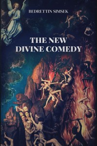 The New Divine Comedy - Bedrettin Simsek - E-Book