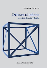 Del cero al infinito - Rasheed Araeen - E-Book