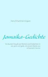 Jamaika-Gedichte - Hans-Erhard Henningsen - E-Book