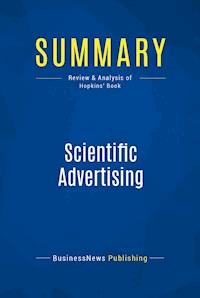 Summary: Scientific Advertising - BusinessNews Publishing - E-Book