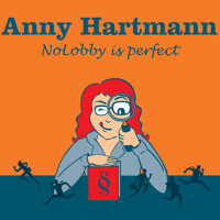 Anny Hartmann, NoLobby is perfect - Anny Hartmann - Hörbuch