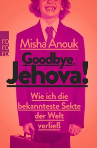 Goodbye, Jehova! - Misha Anouk - E-Book
