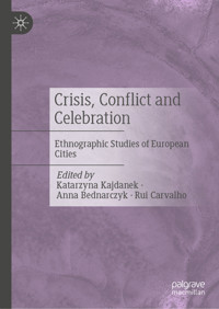 Crisis, Conflict and Celebration -  - E-Book