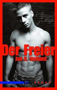 Der Freier - Jan R Holland - E-Book