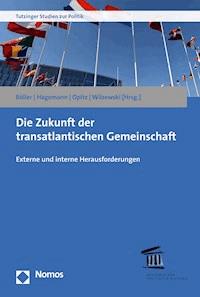 Die Zukunft der transatlantischen Gemeinschaft -  - E-Book