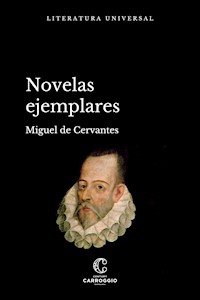 Novelas ejemplares - Miguel de Cervantes - E-Book