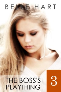 The Boss's Plaything 3 - Belle Hart - E-Book