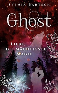 Ghost - Svenja Bartsch - E-Book