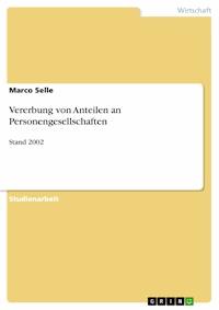 Vererbung von Anteilen an Personengesellschaften - Marco Selle - E-Book
