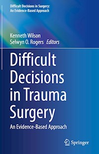 Difficult Decisions in Trauma Surgery -  - E-Book