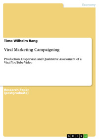 Viral Marketing Campaigning - Timo Wilhelm Rang - E-Book