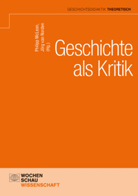 Geschichte als Kritik -  - E-Book