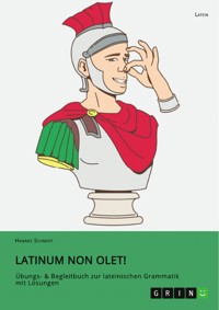 Latinum non olet! - Hannes Schmidt - E-Book